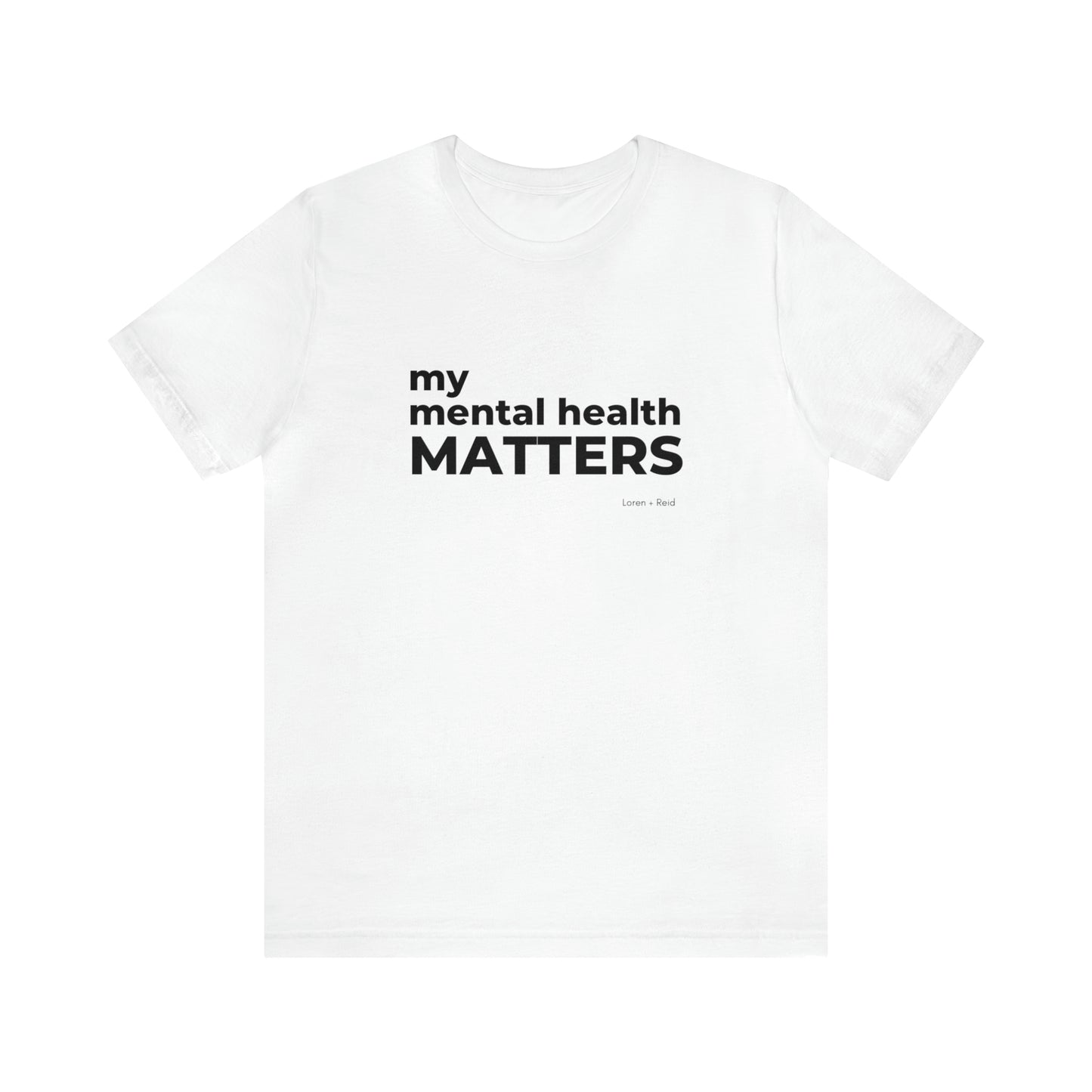My Mental Health Matters Tee